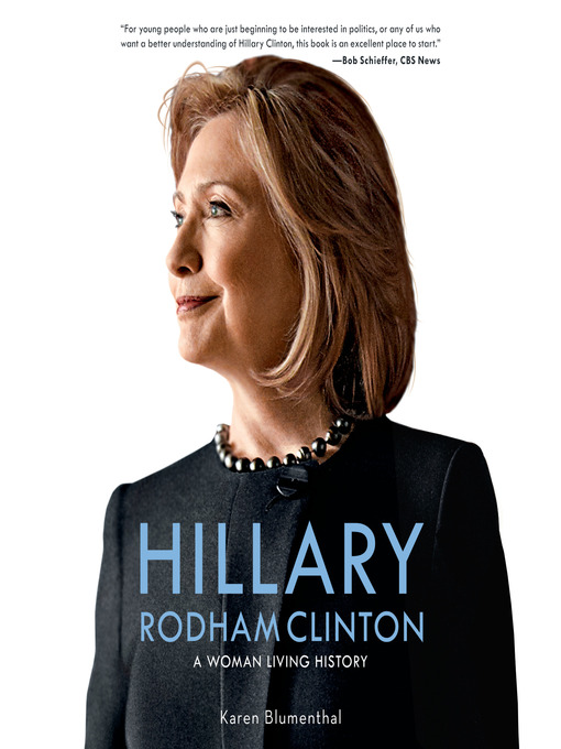 Title details for Hillary Rodham Clinton by Karen Blumenthal - Available